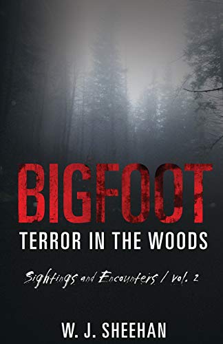 Book Cover Bigfoot Terror in the Woods: Sightings and Encounters, Volume 2