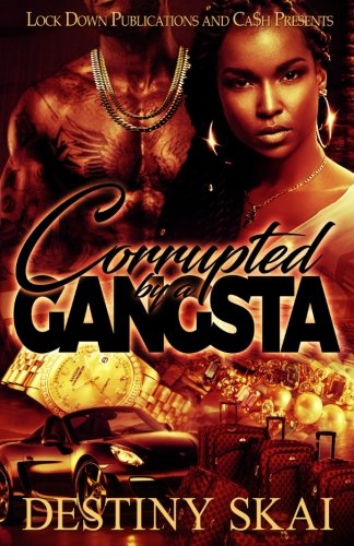 Book Cover Corrupted by a Gangsta (Volume 1)