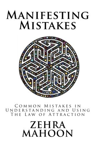 Book Cover Manifesting Mistakes: People don't know they are making in using The Law of Attraction