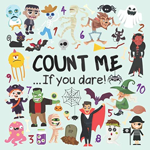 Book Cover Count Me ...If You Dare!: A Fun Picture Adding Up Book For 2-5 Year Olds