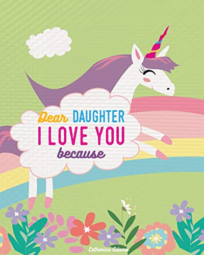 Book Cover Dear Daughter I Love You Because: Rhyming Unicorn Story Book