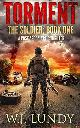 Book Cover Torment: A Post-Apocalyptic Thriller (Soldier)