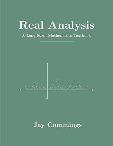 Book Cover Real Analysis: A Long-Form Mathematics Textbook