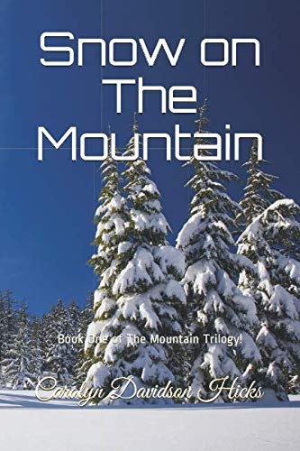 Book Cover Snow on The Mountain (The Mountain Trilogy)