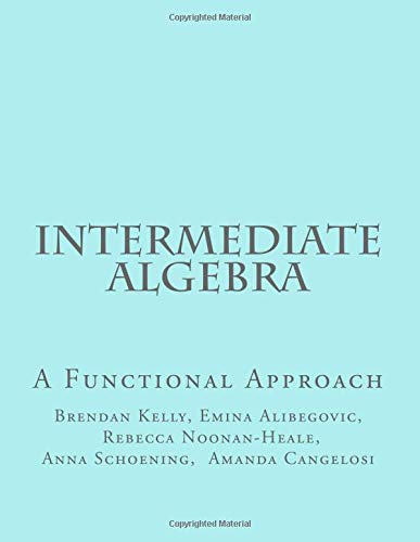 Book Cover Intermediate Algebra: A Functional Approach