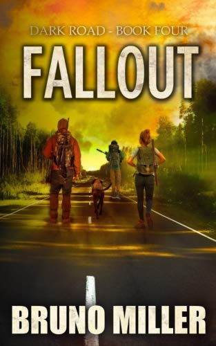 Book Cover Fallout: A Post-Apocalyptic Survival series (Dark Road) (Volume 4)