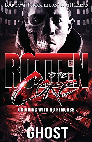 Book Cover Rotten To The Core: Grinding With No Remorse (Volume 1)