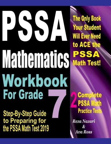 Book Cover PSSA Mathematics Workbook For Grade 7: Step-By-Step Guide to Preparing for the PSSA Math Test 2019