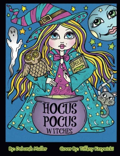 Book Cover Hocus Pocus Witches: Hocus Pocus Fun and Quirkey Witches to Color for all ages by Artist Deborah Muller.