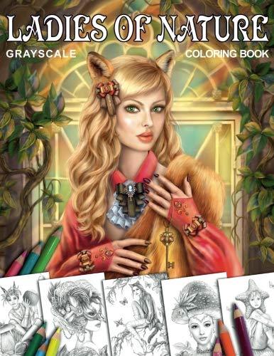 Book Cover Coloring book Ladies of Nature. Grayscale: Coloring Book for Adults