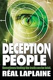 Deception People: Sometimes finding the truth can be fatal