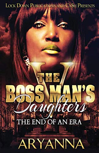 Book Cover The Boss Man's Daughters 5: The End of an Era