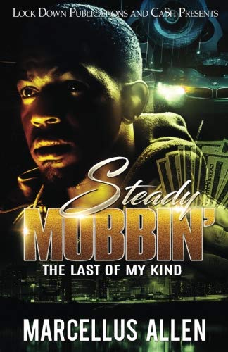Book Cover Steady Mobbin': The Last of my Kind (Volume 1)