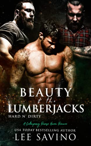 Book Cover Beauty and the Lumberjacks: A contemporary reverse harem romance (Hard 'n Dirty)