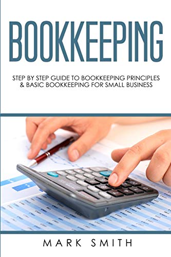 Book Cover Bookkeeping: Step by Step Guide to Bookkeeping Principles and Basic Bookkeeping for Small Business: 2