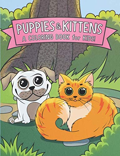 Book Cover Puppies and Kittens: A Coloring Book for Kids!