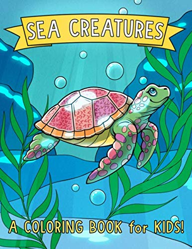 Book Cover Sea Creatures: A Coloring Book for Kids!