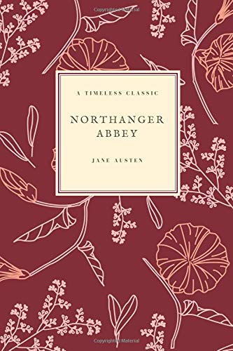 Northanger Abbey: (Special Edition) (Jane Austen Collection) (Volume 5)