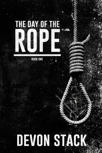 Book Cover The Day of the Rope (The Days of the Rope) (Volume 1)