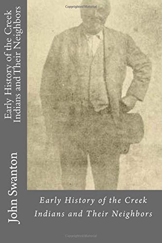 Book Cover Early History of the Creek Indians and Their Neighbors
