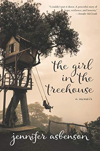 Book Cover The Girl in the Treehouse: A Memoir