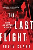 The Last Flight: A Novel