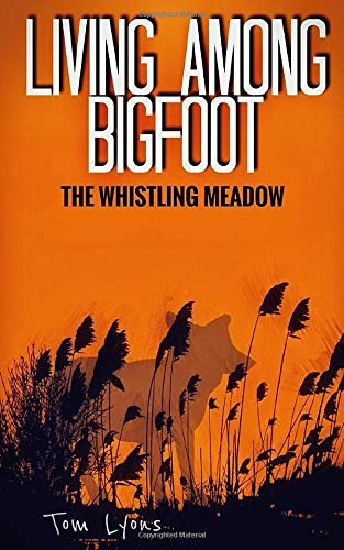 Book Cover Living Among Bigfoot: The Whistling Meadow