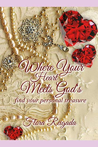 Book Cover Where Your Heart Meets God's: Find Your Personal Treasure