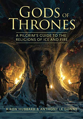 Book Cover Gods of Thrones: A Pilgrim's Guide to the Religions of Ice and Fire