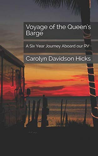 Book Cover Voyage of the Queens Barge: A Six Year Journey Aboard our RV