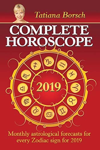 Book Cover Complete Horoscope 2019: Monthly Astrological Forecasts for Every Zodiac Sign for 2019