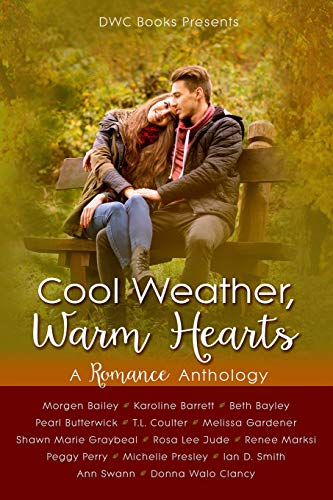 Book Cover Cool Weather, Warm Hearts: A Romance Anthology