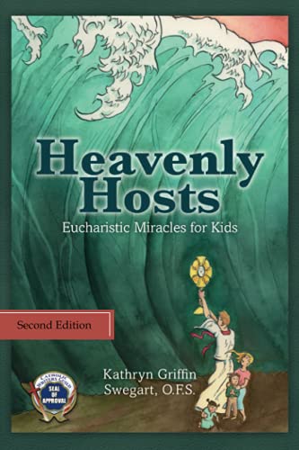 Book Cover Heavenly Hosts: Eucharistic Miracles for Kids (Catholic Stories for Kids)