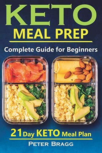Book Cover Keto Meal Prep: The Complete Guide for Beginners - 21 Days Keto Meal Plan