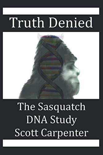 Book Cover Truth Denied: The Sasquatch DNA Study