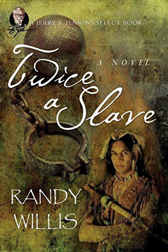 Book Cover Twice a Slave (Biography of Joseph Willis)
