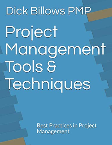 Book Cover Project Management Tools & Techniques: Best Practices in Project Management