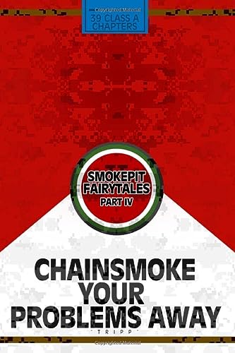 Book Cover Chainsmoke Your Problems Away; Smokepit Fairytales Part IV