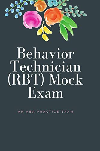 Book Cover Behavior Technician (RBT) Mock Exam: An ABA practice exam