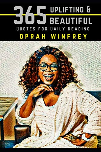 Book Cover Oprah Winfrey: 365 Uplifting and Beautiful Quotes for Daily Reading