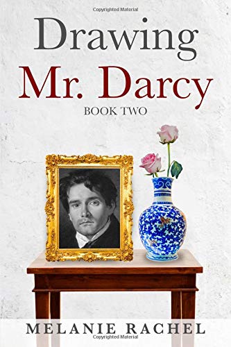 Book Cover Drawing Mr. Darcy: A Faithful Portrait (Book Two)