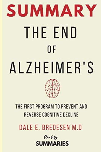 Book Cover Summary: The End of Alzheimer's: The First Program to Prevent and Reverse Cognitive Decline
