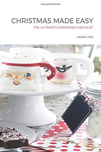 Book Cover Christmas Made Easy: The Ultimate Christmas Checklist: Christmas Organizer to Help Bring More Peace and Joy This Season