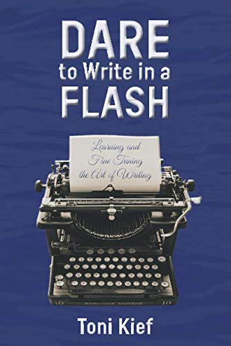 Book Cover Dare to Write in a Flash: Learning and Fine Tuning the Art of Writing