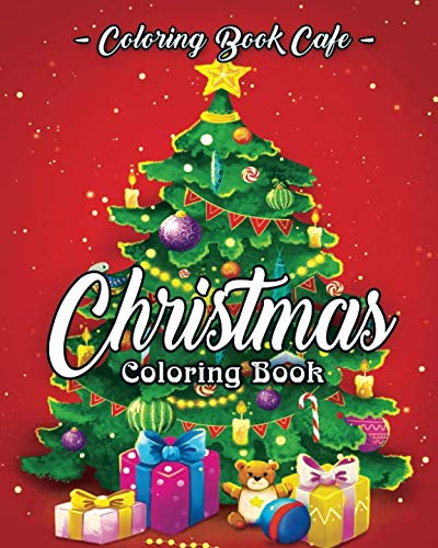 Book Cover Christmas Coloring Book: A Coloring Book for Adults Featuring Beautiful Winter Florals, Festive Ornaments and Relaxing Christmas Scenes