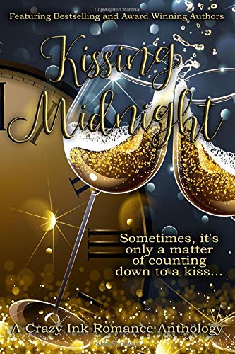 Book Cover Kissing Midnight: A Crazy Ink New Year's Romance Anthology