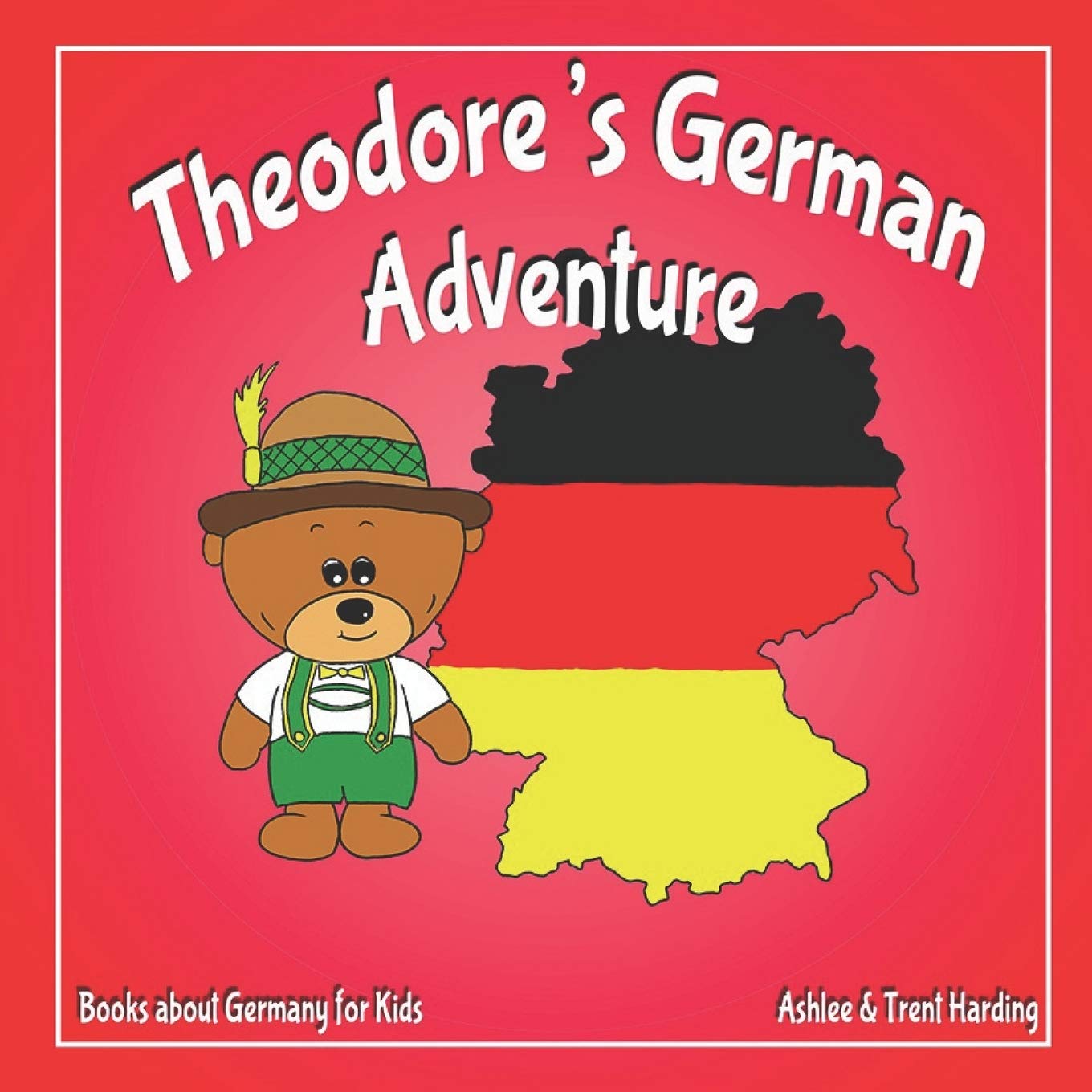 Book Cover Books about Germany for Kids: Theodore's German Adventure (Theodore's Adventures)