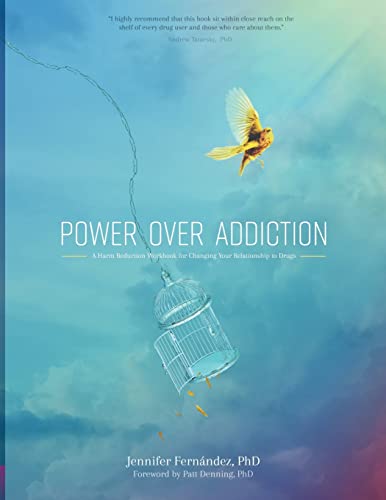 Book Cover Power Over Addiction: A Harm Reduction Workbook for Changing Your Relationship with Drugs
