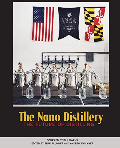 Book Cover The Nano Distillery: The Future of Distilling