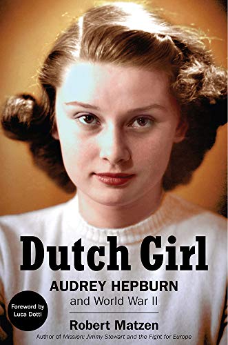 Book Cover Dutch Girl: Audrey Hepburn and World War II